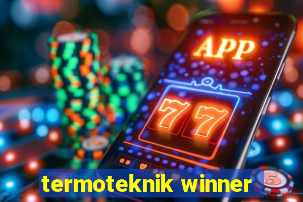 termoteknik winner