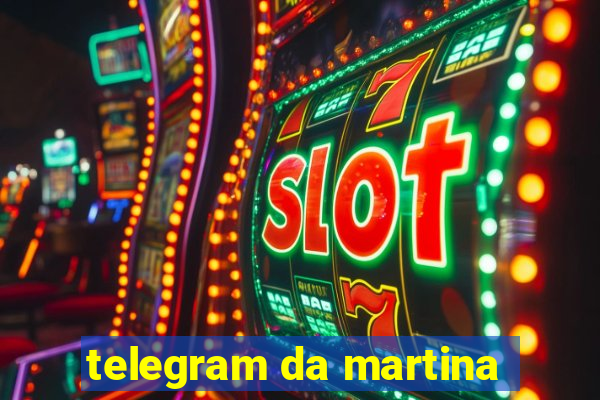 telegram da martina