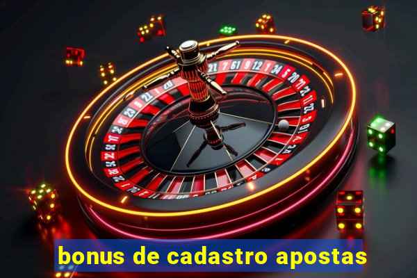 bonus de cadastro apostas