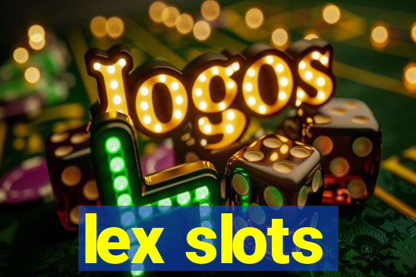 lex slots