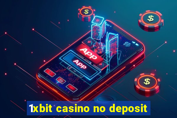 1xbit casino no deposit