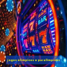 jogos olimpicos e paralimpicos