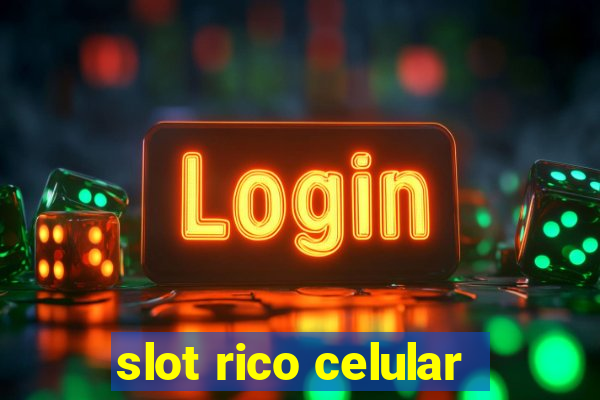 slot rico celular