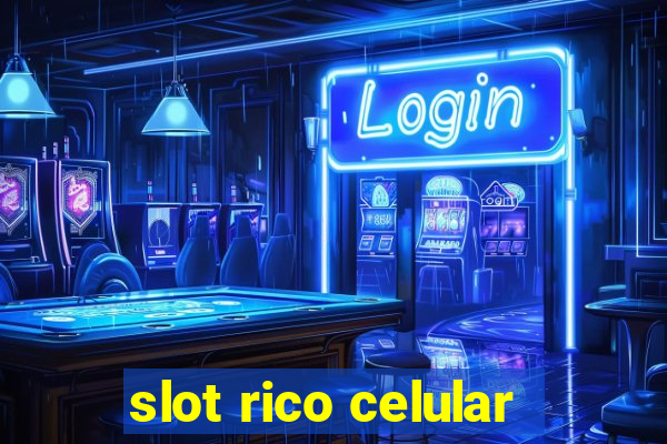 slot rico celular