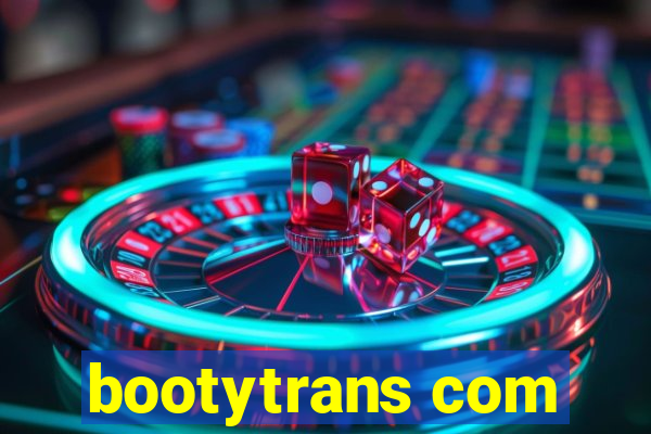 bootytrans com