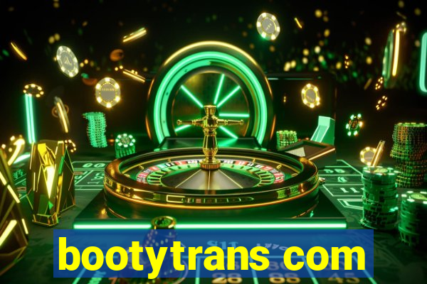 bootytrans com