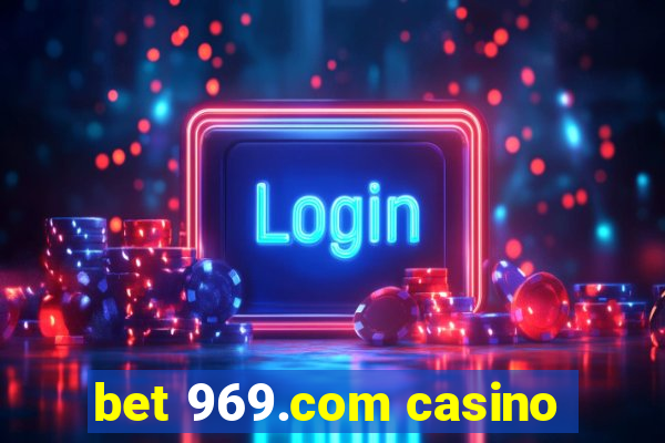 bet 969.com casino