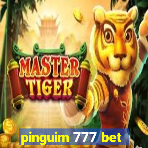 pinguim 777 bet