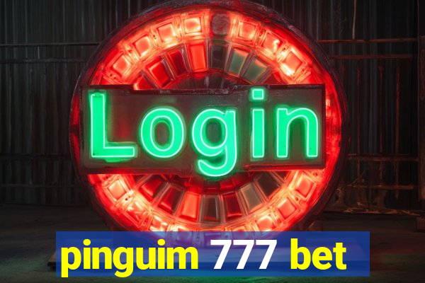 pinguim 777 bet