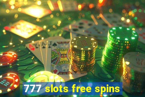 777 slots free spins