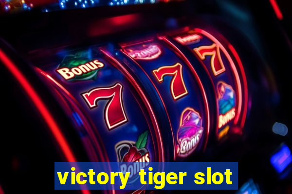 victory tiger slot