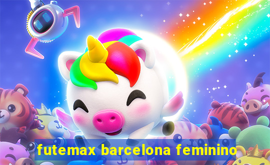 futemax barcelona feminino