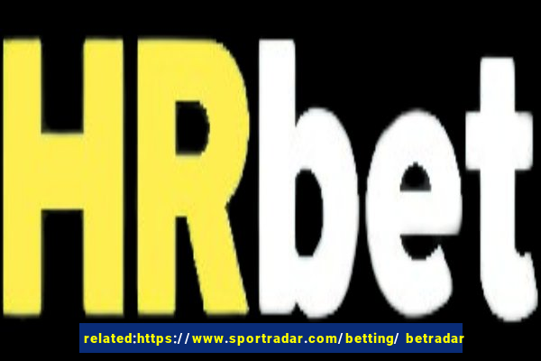 related:https://www.sportradar.com/betting/ betradar