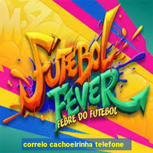 correio cachoeirinha telefone