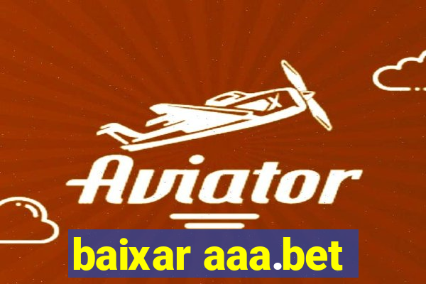 baixar aaa.bet