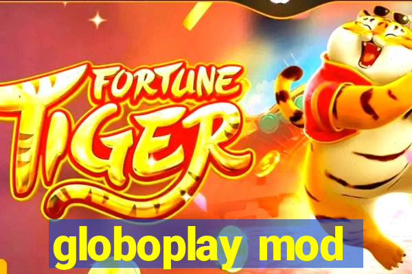 globoplay mod