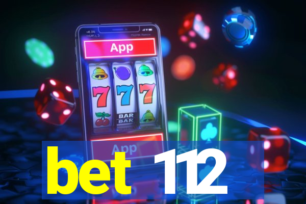 bet 112