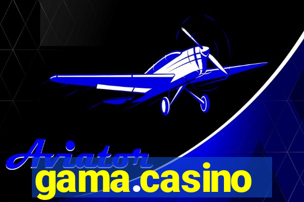 gama.casino