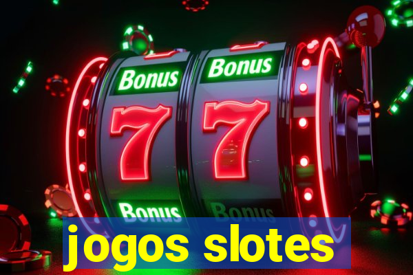 jogos slotes