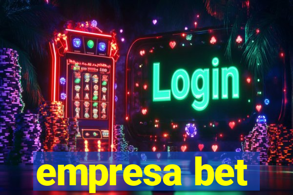 empresa bet