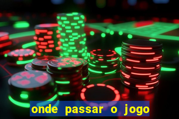 onde passar o jogo do brasil hoje