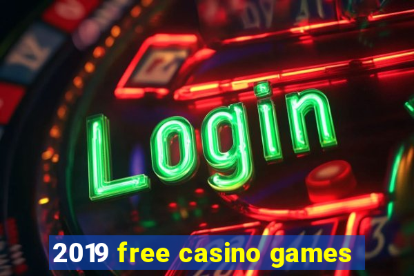 2019 free casino games