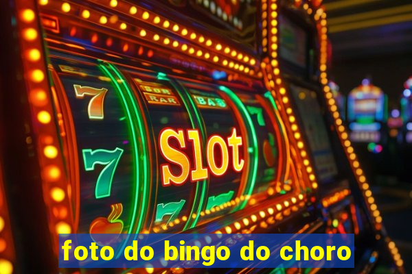 foto do bingo do choro