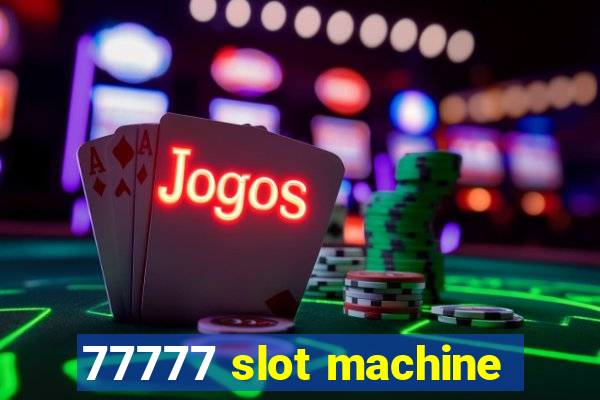 77777 slot machine