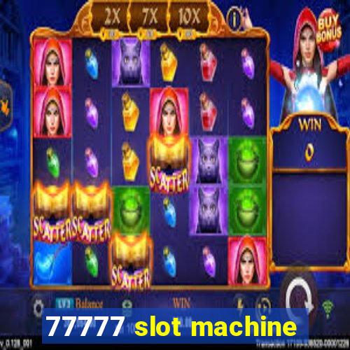 77777 slot machine