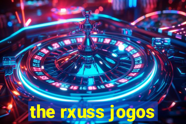 the rxuss jogos