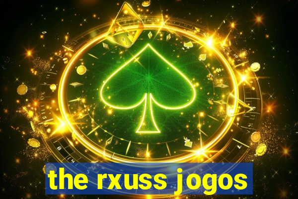 the rxuss jogos