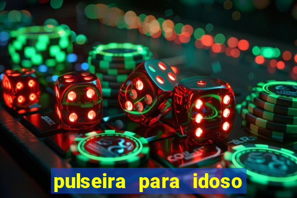 pulseira para idoso porto seguro