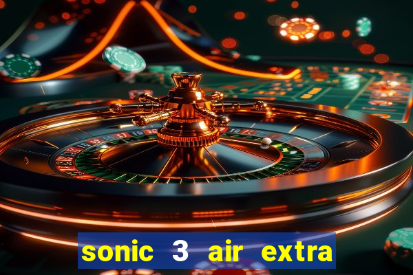 sonic 3 air extra slot mecha sonic