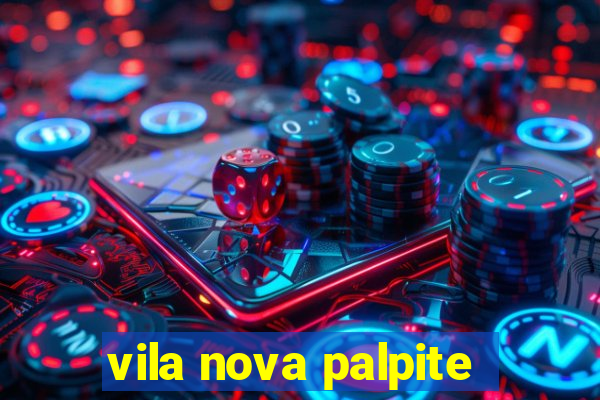 vila nova palpite