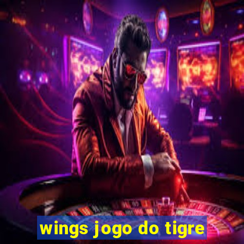 wings jogo do tigre