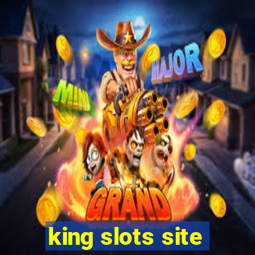 king slots site