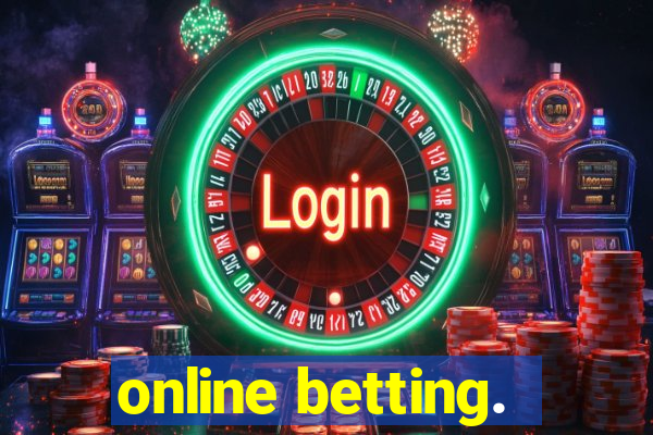 online betting.