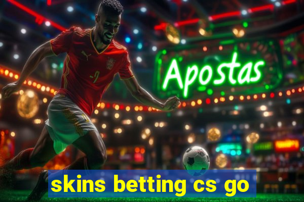 skins betting cs go