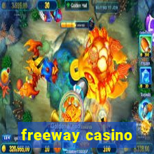 freeway casino