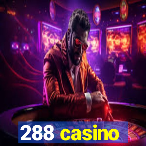 288 casino