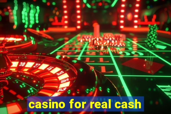 casino for real cash