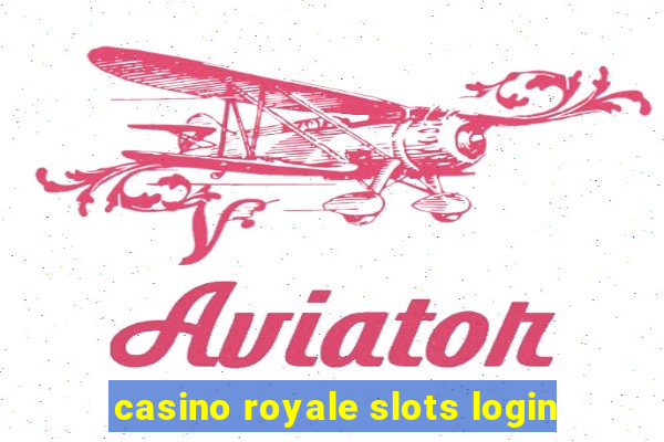 casino royale slots login