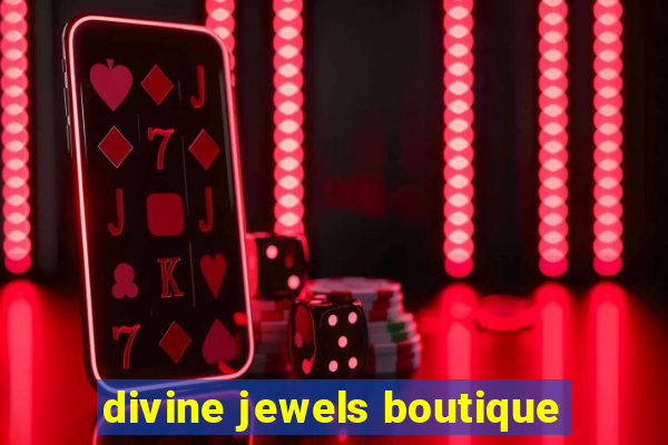 divine jewels boutique