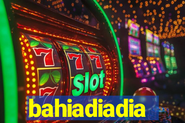 bahiadiadia