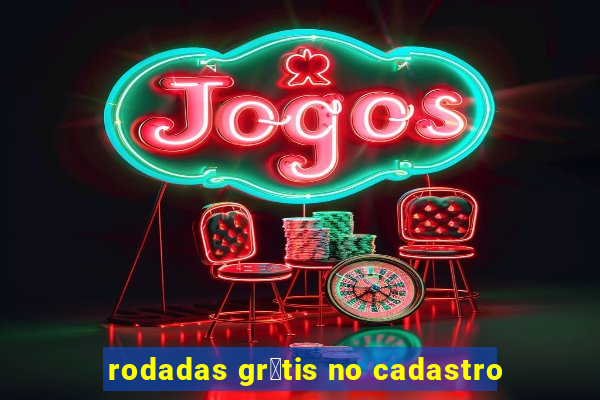 rodadas gr谩tis no cadastro