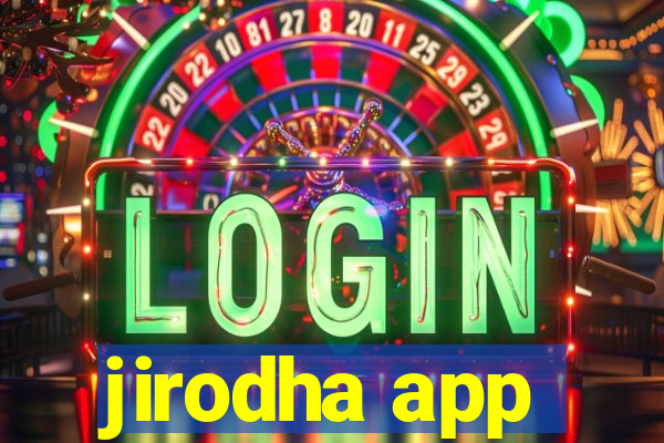 jirodha app