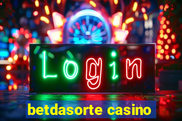 betdasorte casino