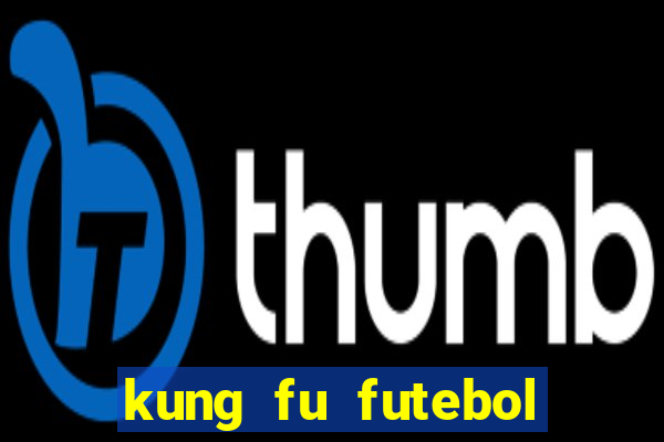 kung fu futebol clube torrent