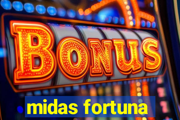 midas fortuna