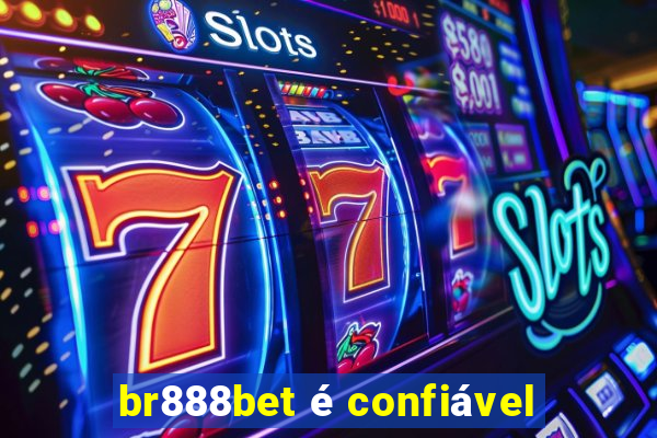 br888bet é confiável